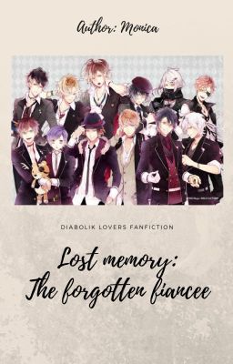 Lost Memory: The Forgotten Fiancee (Kí ức bị mất: Vị hôn thê bị lãng quên)