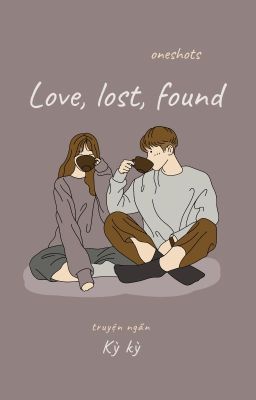 Love, Lost, Found (2019)
