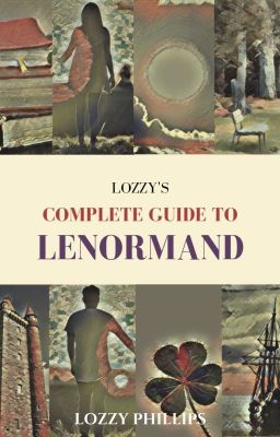 Lozzy's Complete Guide To Lenormand