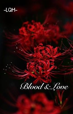 [LQM] Blood & Love