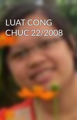 LUAT CONG CHUC 22/2008