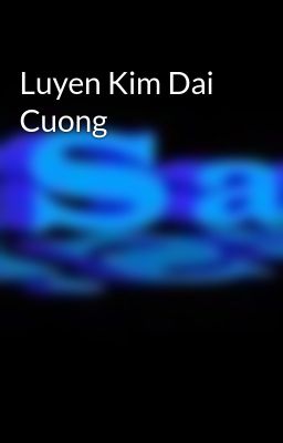 Luyen Kim Dai Cuong