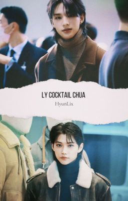 Ly Cocktail Chua [HyunLix]