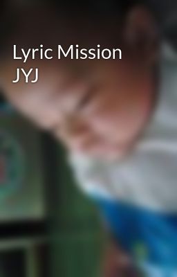 Lyric Mission JYJ