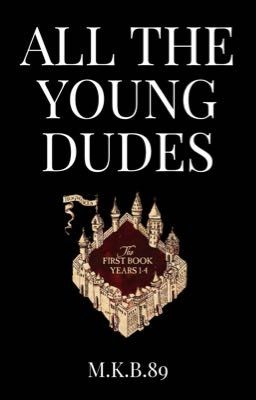 marauders | all the young dudes