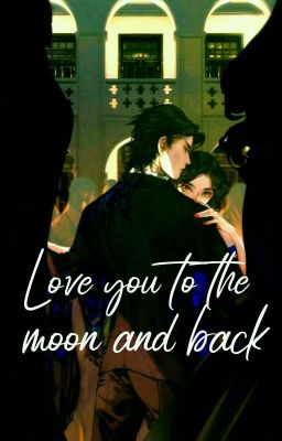[ Marauders Era ] Love You To The Moon And Back 