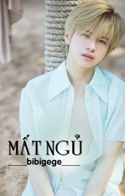 Mất Ngủ [Shortfic | 2Wish - Completed]