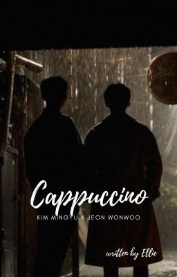 [MEANIE - oneshot] CAPPUCCINO
