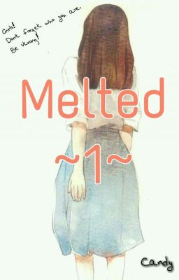 Melted (1) - Incheon, First story