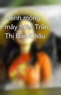 Mênh mông mây trời - Trần Thị Bảo Châu