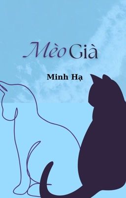 Mèo già - Minh Hạ