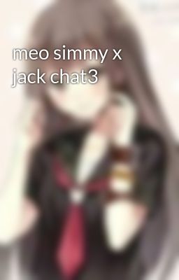 meo simmy x jack chat3