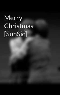 Merry Christmas [SunSic]