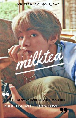 © milk tea ✧ 태형 ✔