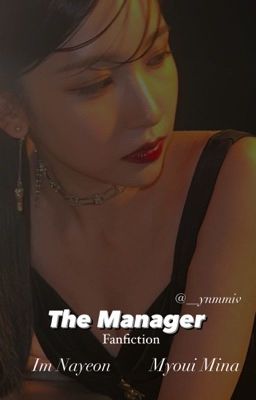 [MINAYEON] - The Manager