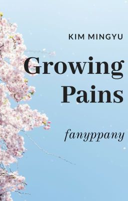 mingyu ☆ growing pains