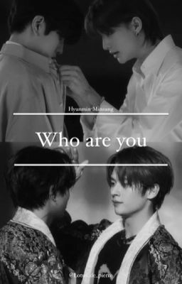 Minsung/Hyunmin | Who are you
