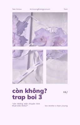 minsung | trap boi 3 - còn không?