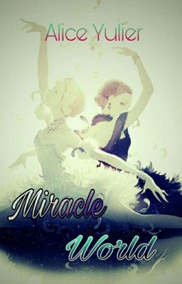 Miracle world (Ngưng Tuyển)