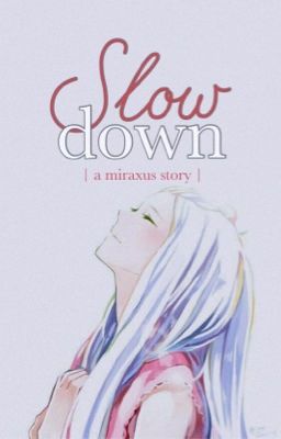 miraxus / slow down