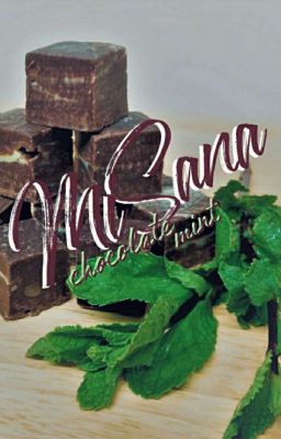 [Misana] Chocolate và Bạc Hà