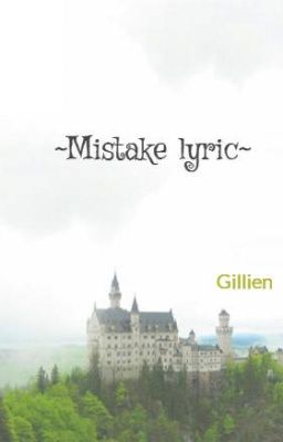~Mistake lyric~