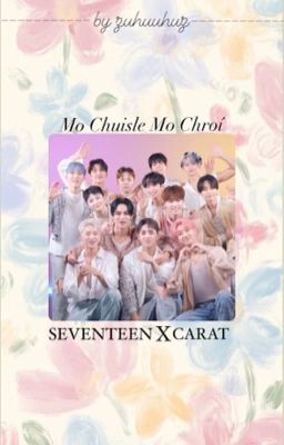 Mo Chuisle Mo Chroí - Seventeen X Yn