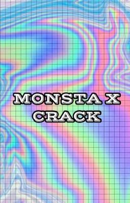 MONSTA X CRACK ( PART 2)