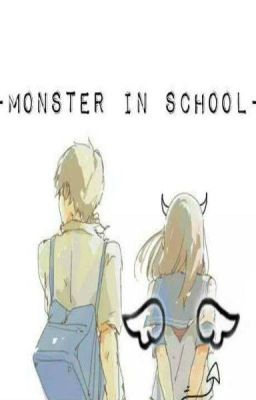 -MONSTER IN SCHOOL-