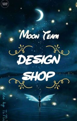 Moon Team | Design Shop [Tạm đóng]