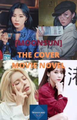 [MOONSUN] (ĐOẢN) The Cover Movie Novel