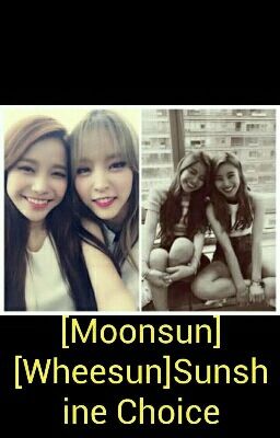 [Moonsun] [Wheesun] Sunshine Choice