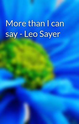 More than I can say - Leo Sayer
