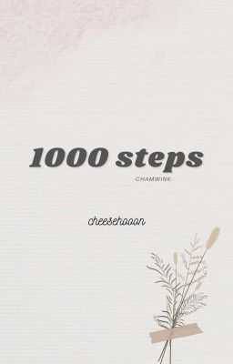 Một nghìn bước 『chamwink』