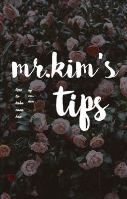mr. kim's tips