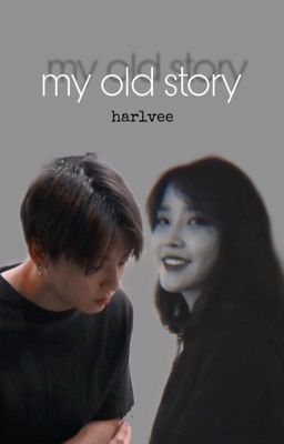 My Old Story 