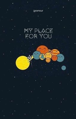 My place for you