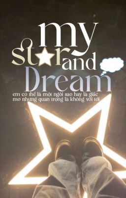 My Star And Dream  