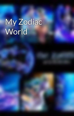 My Zodiac World