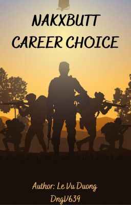 NakxButt: Career Choice