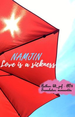 [NAMJIN][TRANS] Love is a sickness