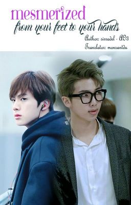 [NAMJIN][TRANS][SMUT] mesmerized (from your feet to your hands)