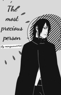 [NaruSasu/BoruSasu] : The most precious person