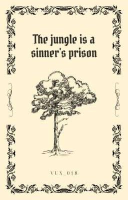 [Neuvithesley] The jungle is a sinner's prison