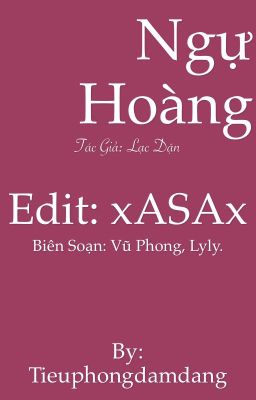 Ngự Hoàng- Lạc Dận (Edit: xASAx)
