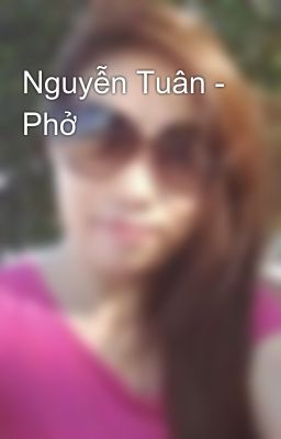 Nguyễn Tuân - Phở