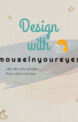 Nhận Design bìa [mouseinyoureyes]