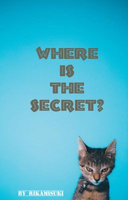 [Nhân Mã]  Where is the secret?