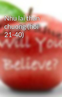Nhu lai than chuong (hoi 21-40)