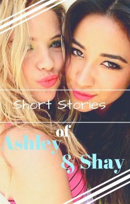 Những mẩu chuyện ngắn của Ashley và Shay